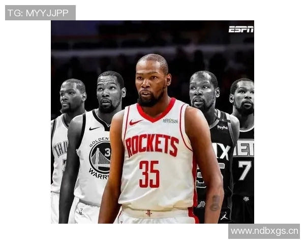 姚明称杜兰特加盟火箭为球队注入强心剂新赛季充满期待与看点 姚明称杜兰特加盟火箭为球队注入强心剂新赛季充满期待与看点