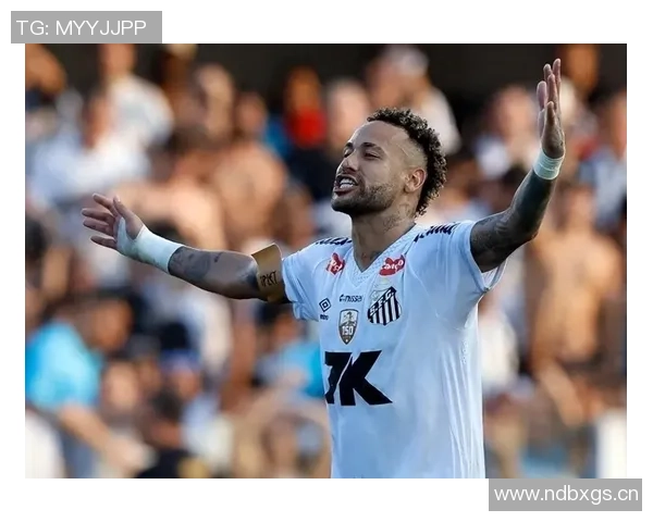 内马尔带伤坚持出战助桑托斯大胜33岁球星3场贡献2球1助力保级成功